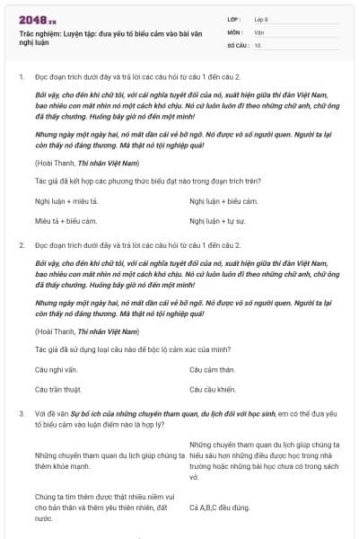 Trắc nghiệm: Luyện tập: đưa yếu tố biểu cảm vào bài văn nghị luận