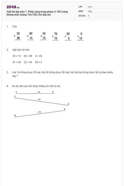Giải bài tập toán 1: Phép cộng trong phạm vi 100 (cộng không nhớ) (trang 154,155) (Có đáp án)