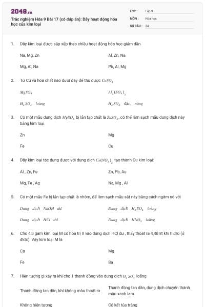 Trắc nghiệm Hóa 9 Bài 17 (có đáp án): Dãy hoạt động hóa học của kim loại
