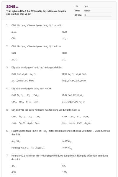Trắc nghiệm Hóa 9 Bài 12 (có đáp án): Mối quan hệ giữa các loại hợp chất vô cơ