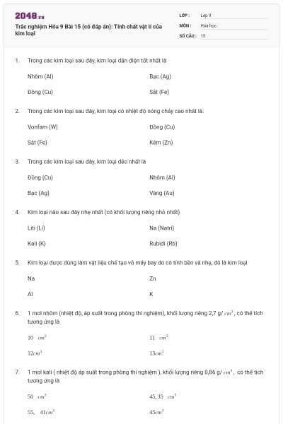 Trắc nghiệm Hóa 9 Bài 15 (có đáp án): Tính chất vật lí của kim loại