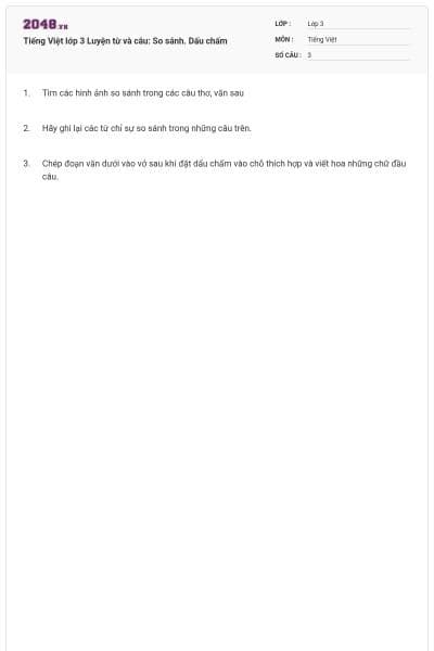 Tiếng Việt lớp 3 Luyện từ và câu: So sánh. Dấu chấm