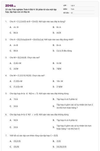 22 câu Trắc nghiệm Toán 6 Bài 4: Số phần tử của một tập hợp, tập hợp con có đáp án