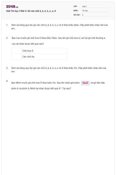 Giải Tin học 3 Bài 3: Gõ các chữ ă, â, ê, ô, ơ, ư, đ