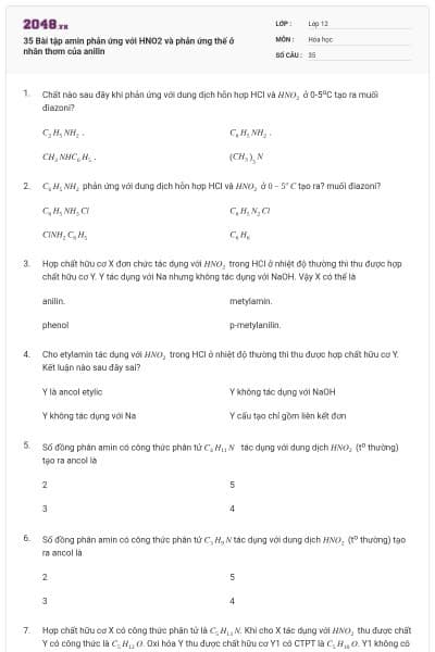 35 Bài tập amin phản ứng với HNO2 và phản ứng thế ở nhân thơm của anilin