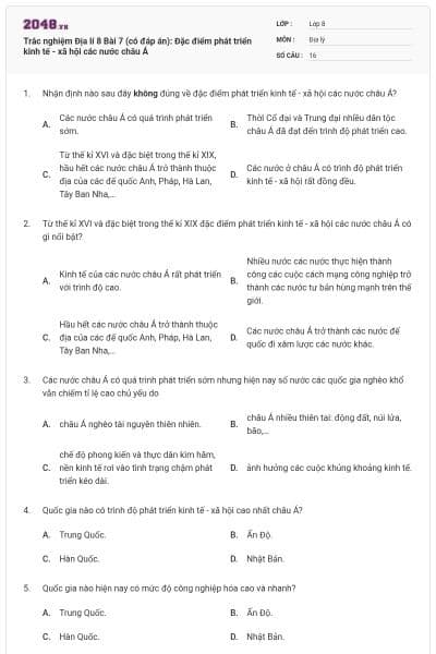 Trắc nghiệm Địa lí 8 Bài 7 (có đáp án): Đặc điểm phát triển kinh tế - xã hội các nước châu Á