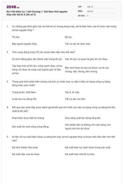 Bộ 4  Đề kiểm tra 1 tiết Chương 1: Việt Nam thời nguyên thủy đến thế kỉ X (Đề số 3)