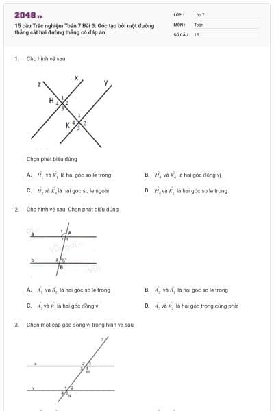 15 câu Trắc nghiệm Toán 7 Bài 3: Góc tạo bởi một đường thẳng cắt hai đường thẳng có đáp án