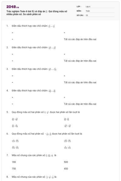 Trắc nghệm Toán 6 bài 5( có đáp án ) : Qui đồng mẫu số nhiều phân số. So sánh phân số