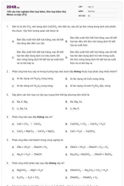 100 câu trắc nghiệm Kim loại kiềm, Kim loại kiềm thổ, Nhôm cơ bản (P2)