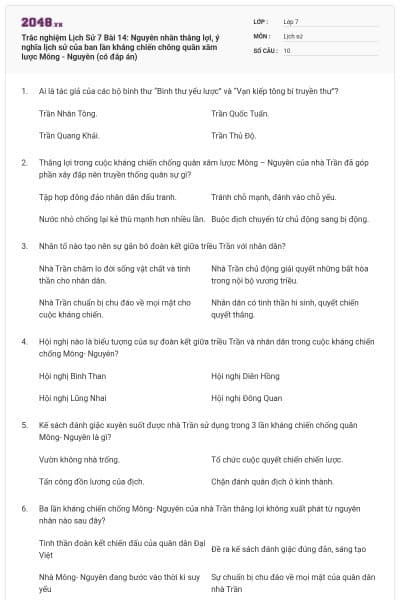 Trắc nghiệm Lịch Sử 7 Bài 14: Nguyên nhân thắng lợi, ý nghĩa lịch sử của ban  lần kháng chiến chông quân xâm lược Mông - Nguyên (có đáp án)