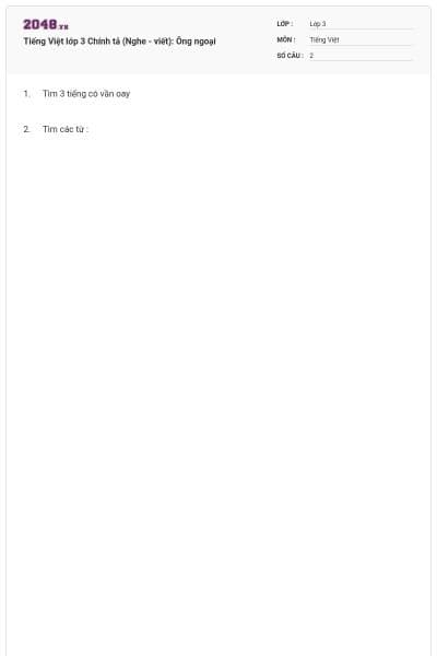 Tiếng Việt lớp 3 Chính tả (Nghe - viết): Ông ngoại