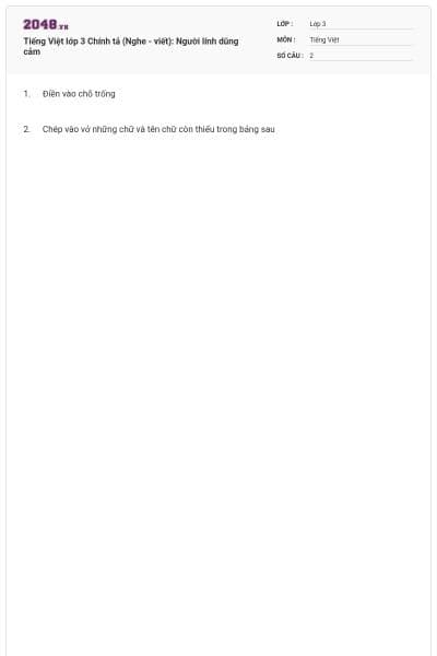 Tiếng Việt lớp 3 Chính tả (Nghe - viết): Người lính dũng cảm