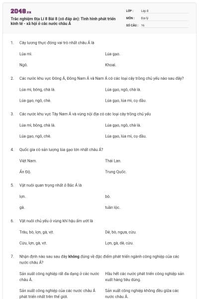 Trắc nghiệm Địa Lí 8 Bài 8 (có đáp án): Tình hình phát triển kinh tế - xã hội ở các nước châu Á