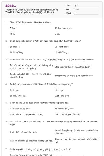 Trắc nghiệm Lịch Sử 7 Bài 20: Nước Đại Việt thời Lê Sơ ( Tình hình chính trị, quân sự, pháp luật ) ( có đáp án)