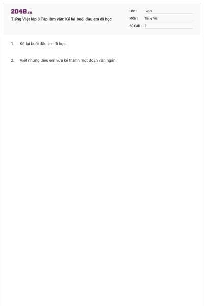 Tiếng Việt lớp 3 Tập làm văn: Kể lại buổi đầu em đi học