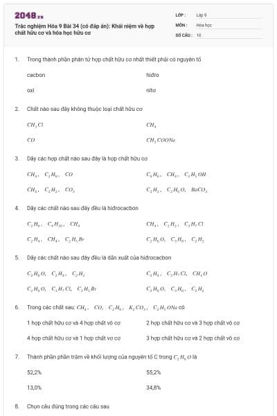 Trắc nghiệm Hóa 9 Bài 34 (có đáp án): Khái niệm về hợp chất hữu cơ và hóa học hữu cơ