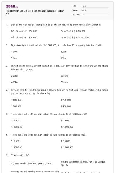 Trắc nghiệm Địa Lí 6 Bài 3 (có đáp án): Bản đồ. Tỉ lệ bản đồ