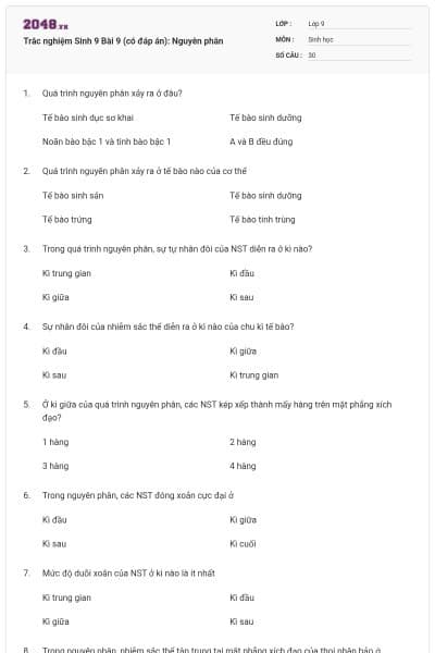 Trắc nghiệm Sinh 9 Bài 9 (có đáp án): Nguyên phân