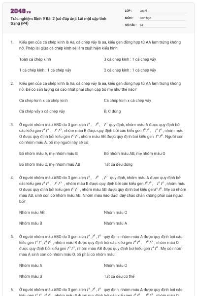 Trắc nghiệm Sinh 9 Bài 2 (có đáp án): Lai một cặp tính trạng (P4)