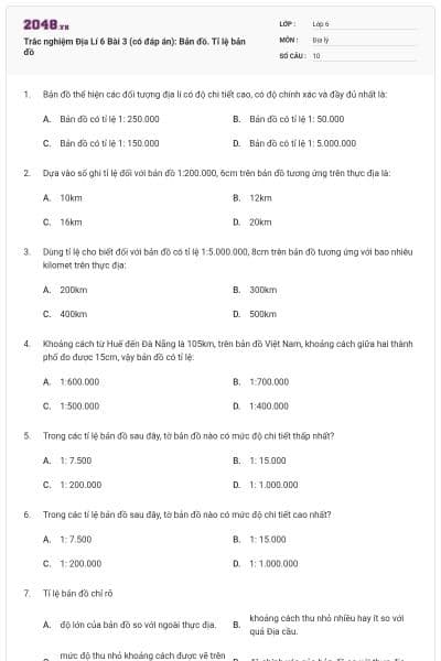 Trắc nghiệm Địa Lí 6 Bài 3 (có đáp án): Bản đồ. Tỉ lệ bản đồ