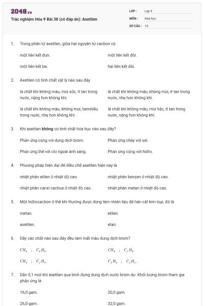 Trắc nghiệm Hóa 9 Bài 38 (có đáp án): Axetilen