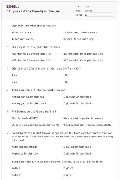 Trắc nghiệm Sinh 9 Bài 10 (có đáp án): Giảm phân