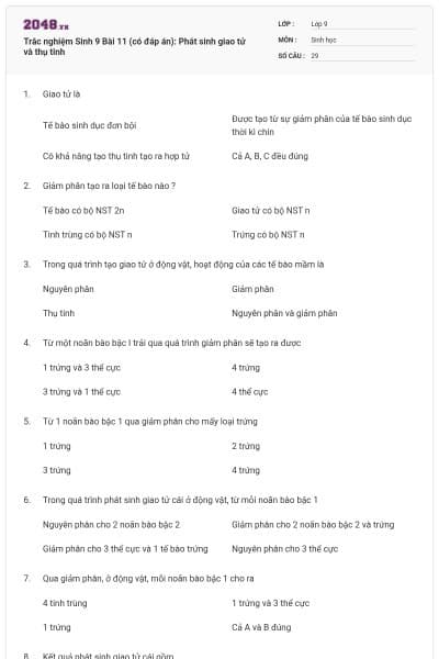 Trắc nghiệm Sinh 9 Bài 11 (có đáp án): Phát sinh giao tử và thụ tinh