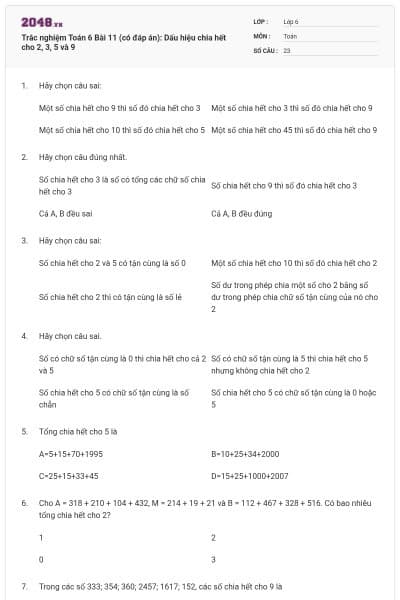 Trắc nghiệm Toán 6 Bài 11 (có đáp án): Dấu hiệu chia hết cho 2, 3, 5 và 9