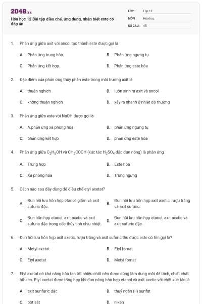 Hóa học 12 Bài tập điều chế, ứng dụng, nhận biết este có đáp án