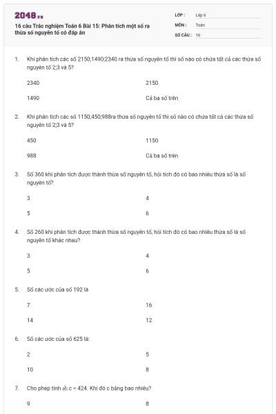 16 câu Trắc nghiệm Toán 6 Bài 15: Phân tích một số ra thừa số nguyên tố có đáp án