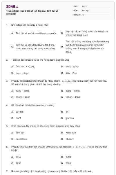Trắc nghiệm Hóa 9 Bài 52 (có đáp án): Tinh bột và xenlulozơ