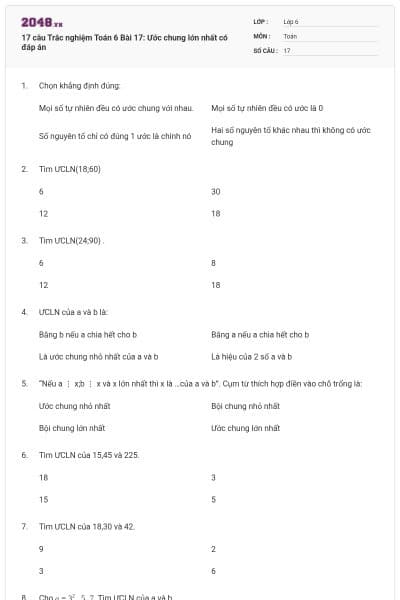 17 câu Trắc nghiệm Toán 6 Bài 17: Ước chung lớn nhất có đáp án
