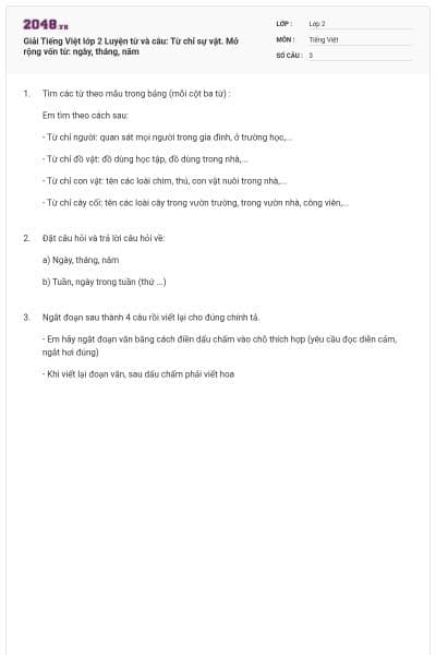 Giải Tiếng Việt lớp 2 Luyện từ và câu: Từ chỉ sự vật. Mở rộng vốn từ: ngày, tháng, năm