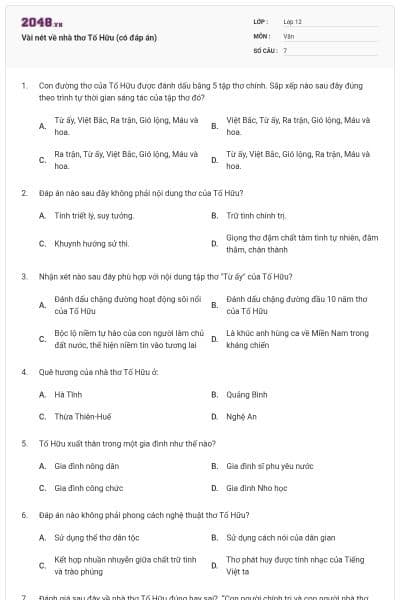 Vài nét về nhà thơ Tố Hữu (có đáp án)