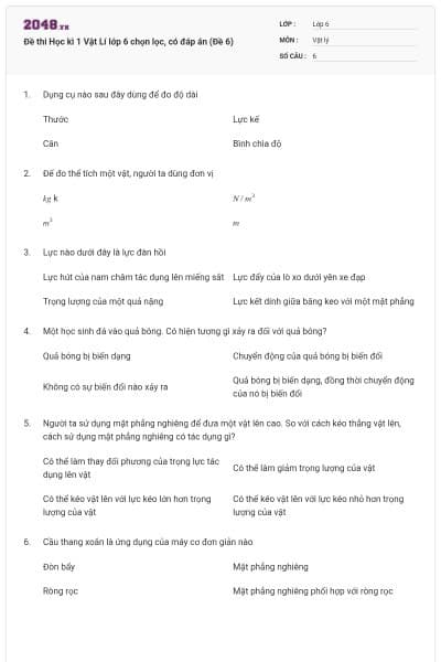 Đề thi Học kì 1 Vật Lí lớp 6 chọn lọc, có đáp án (Đề 6)