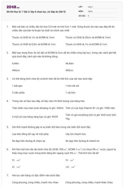 Đề thi Học kì 1 Vật Lí lớp 6 chọn lọc, có đáp án (Đề 9)