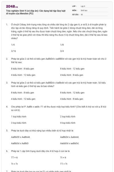 Trắc nghiệm Sinh 9 (có đáp án): Các dạng bài tập Quy luật di truyền của Menđen (P2)