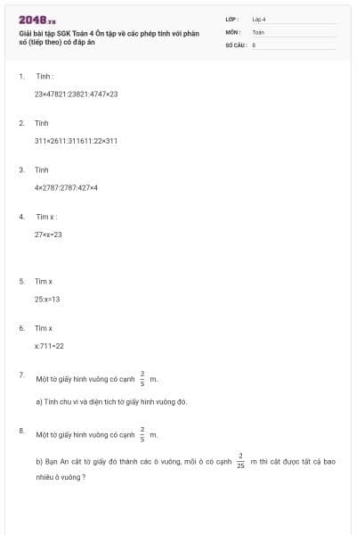 Giải bài tập SGK Toán 4 Ôn tập về các phép tính với phân số (tiếp theo) có đáp án