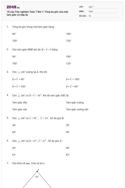 18 câu Trắc nghiệm Toán 7 Bài 1: Tổng ba góc của một tam giác có đáp án