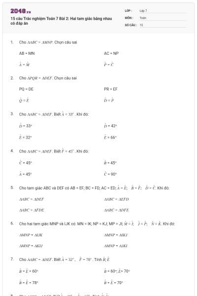15 câu Trắc nghiệm Toán 7 Bài 2: Hai tam giác bằng nhau có đáp án