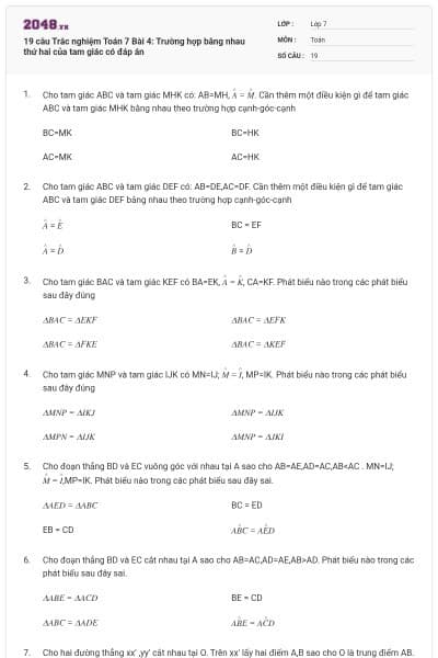 19 câu Trắc nghiệm Toán 7 Bài 4: Trường hợp bằng nhau thứ hai của tam giác có đáp án