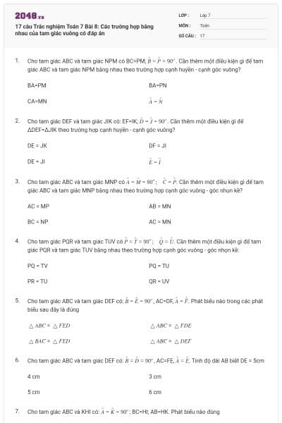 17 câu Trắc nghiệm Toán 7 Bài 8: Các trường hợp bằng nhau của tam giác vuông có đáp án
