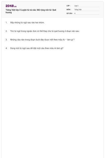 Tiếng Việt lớp 3 Luyện từ và câu: Mở rộng vốn từ: Quê hương