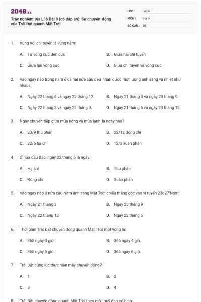 Trắc nghiệm Địa Lí 6 Bài 8 (có đáp án): Sự chuyển động của Trái Đất quanh Mặt Trời