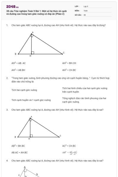 38 câu Trắc nghiệm Toán 9 Bài 1: Một số hệ thức về cạnh và đường cao trong tam giác vuông có đáp án (Phần 2)