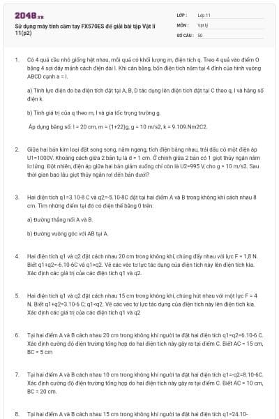 Sử dụng máy tính cầm tay FX570ES để giải bài tập Vật lí 11(p2)