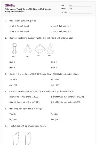 Trắc nghiệm Toán 8 Ôn tập (Có đáp án): Hình lăng trụ đứng. Hình chóp đều