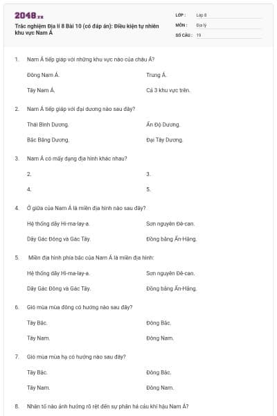 Trắc nghiệm Địa lí 8 Bài 10 (có đáp án): Điều kiện tự nhiên khu vực Nam Á
