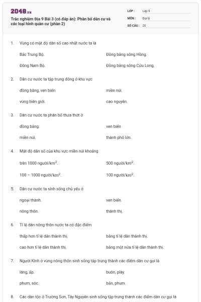 Trắc nghiệm Địa 9 Bài 3 (có đáp án): Phân bố dân cư và các loại hình quần cư (phần 2)